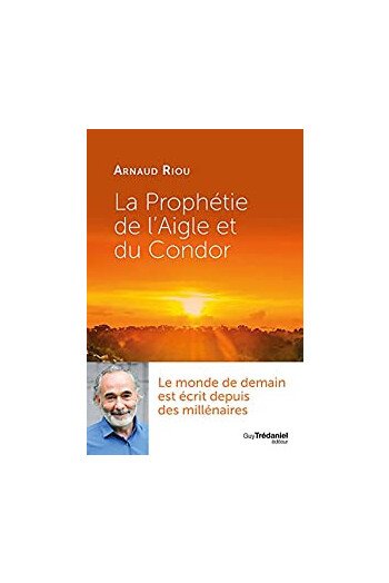 La prophétie de l'aigle et du condor
