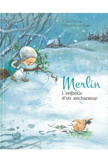 MERLIN L ENFANCE D UN ENCHANTEUR