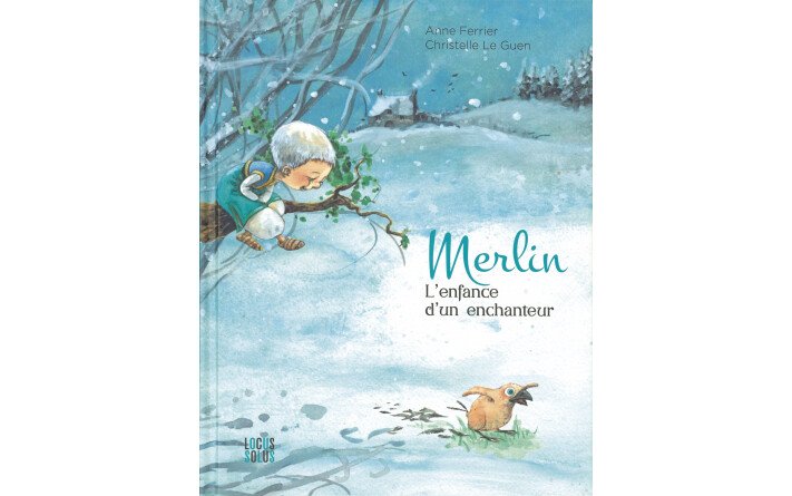MERLIN L ENFANCE D UN ENCHANTEUR