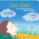 TOUT DOUX MES MUSIQUES CLASSIQUES POUR SE RELAXER