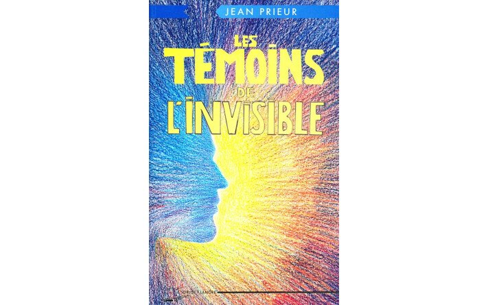 Les témoins de l’invisible
