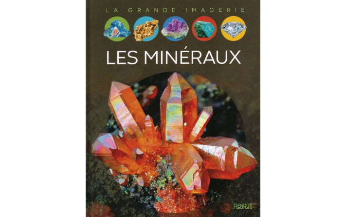 GRANDE IMAGERIE LES MINERAUX