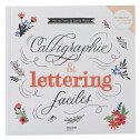 CALLIGRAPHIE ET LETTERING FACILES