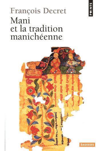 Mani et la tradition manichéenne