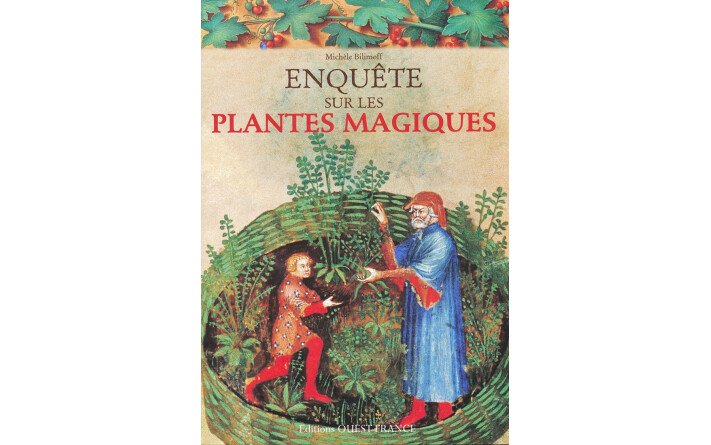 Enquête sur les plantes magiques