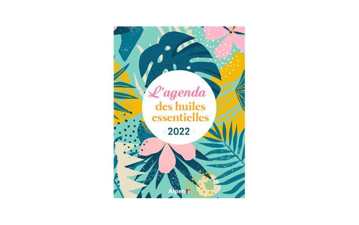 L'agenda des huiles essentielles 2022