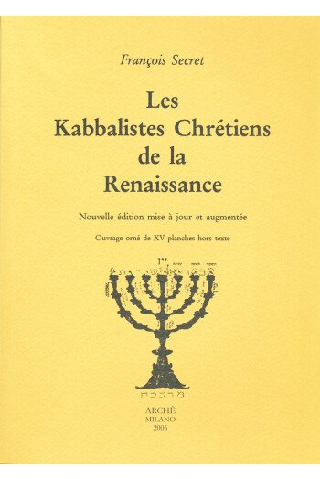 Les kabbalistes chrétiens de la Renaissance