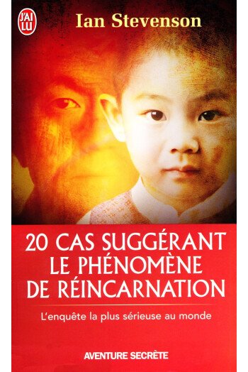 20 CAS SUGGERANT LE PHENOMENE DE REINCARNATION