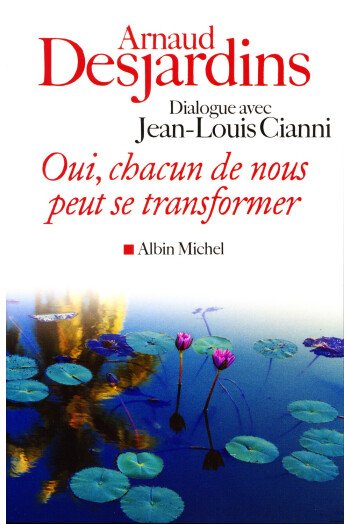 Oui chacun de nous peut se transformer