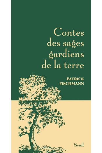 Contes des Sages Gardiens de la Terre