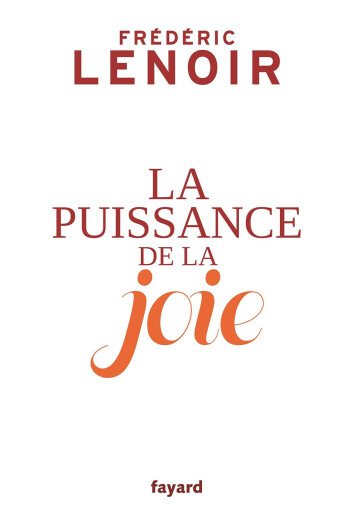 PUISSANCE DE LA JOIE