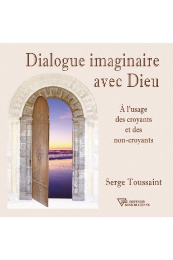 DIALOGUE IMAGINAIRE AVEC DIEU
