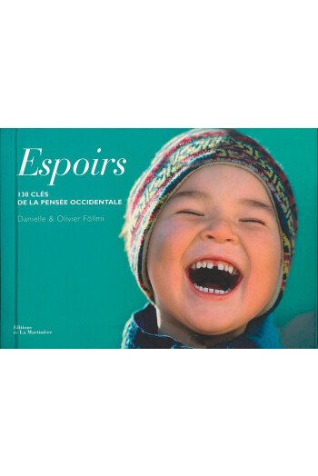Espoirs - 130 clés de la pensée occidentale
