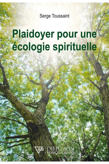 Plaidoyer pour une écologie spirituelle