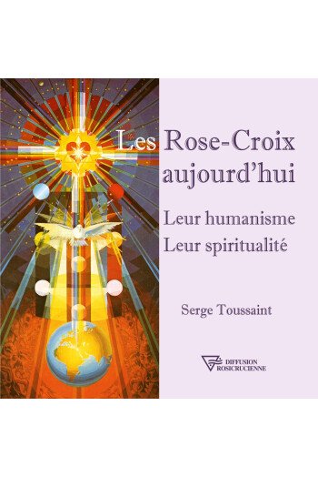 Les Rose-Croix aujourd'hui