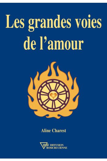 Les grandes voies de l'amour