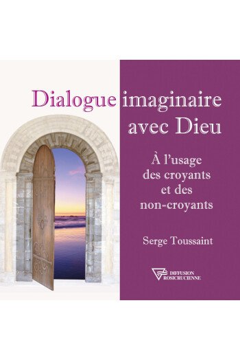 DIALOGUE IMAGINAIRE AVEC DIEU