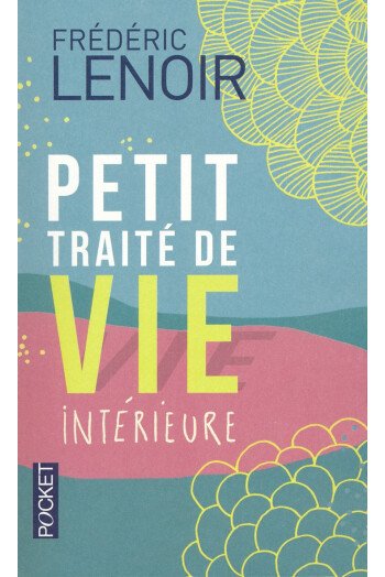 Petit traité de vie intérieure