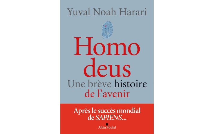 Homo Deus - Une brève histoire de l'avenir