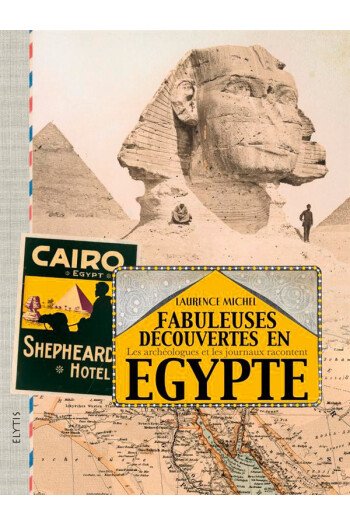 Fabuleuses découvertes en Egypte