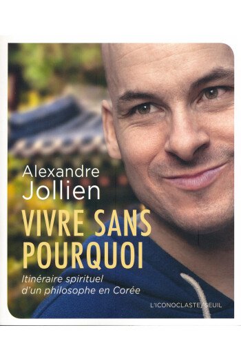 Vivre sans pourquoi