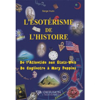 L'ésotérisme de l'histoire
