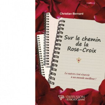Sur le chemin de la Rose-Croix