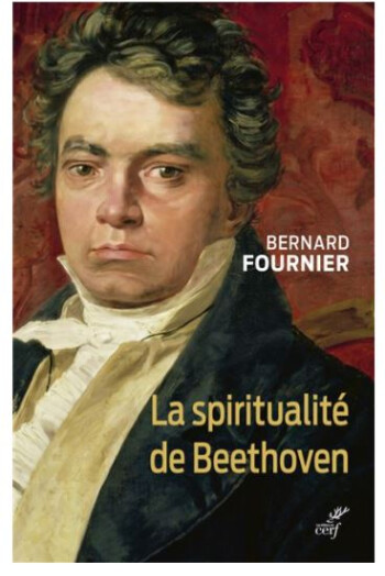 LA SPIRITUALITE DE BEETHOVEN