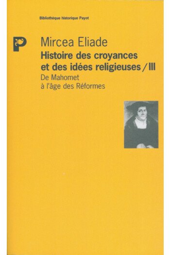 Histoire des croyances et des idées religieuses – Tome 3