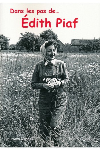 Dans les pas d'Edith Piaf