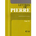 Lettres de Pierre - Tome 6