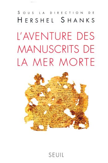 L'aventure des manuscrits de la mer Morte