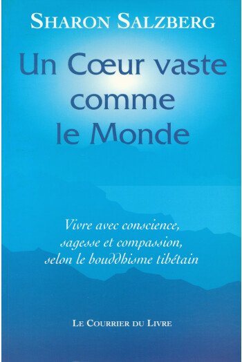 Un cœur vaste comme le monde