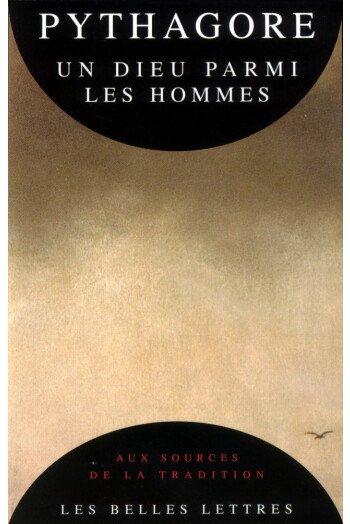 Pythagore - Un dieu parmi les hommes