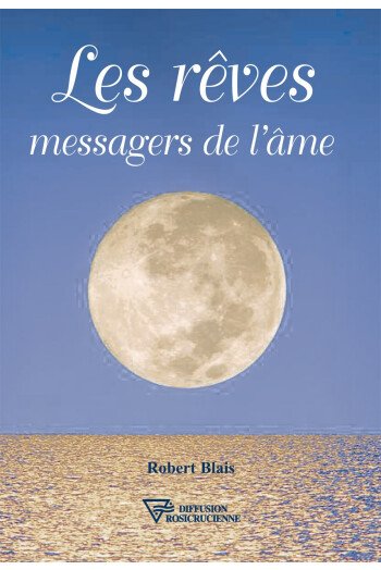 Les rêves, messagers de l'âme