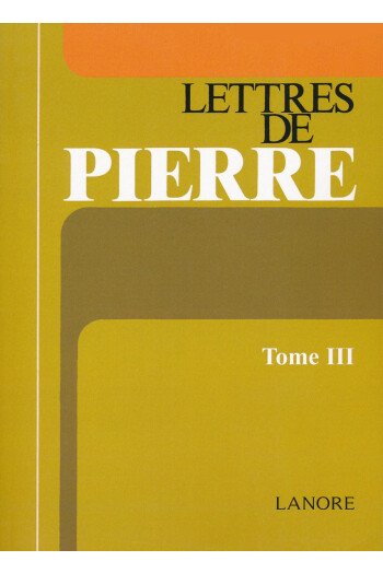 LETTRES DE PIERRE T3