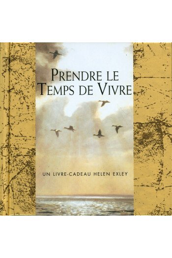 Prendre le temps de vivre