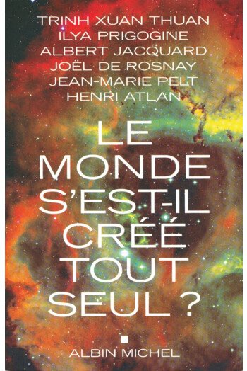 Le monde s’est-il créé tout seul ?
