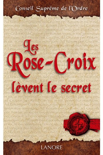 Les Rose-Croix lèvent le secret