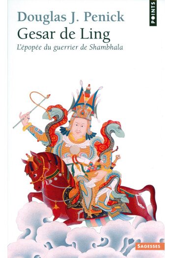 Gesar de Ling – L’épopée du guerrier de Shambhala