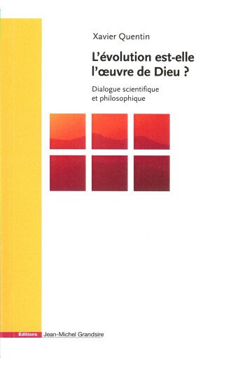 L’évolution est-elle l’œuvre de Dieu ?