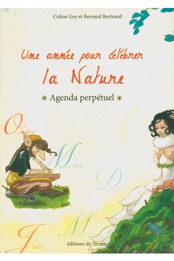 Agenda perpétuel -  Une année pour célébrer la nature