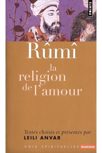 Rûmî, la religion de l’amour